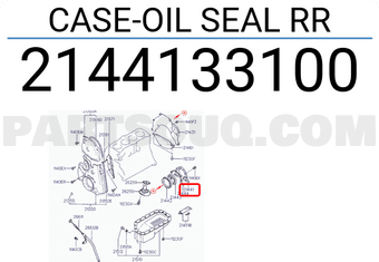 Hyundai / KIA 2144133100 CASE-OIL SEAL RR
