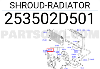 Hyundai / KIA 253502D501 SHROUD-RADIATOR
