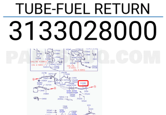 Hyundai / KIA 3133028000 TUBE-FUEL RETURN
