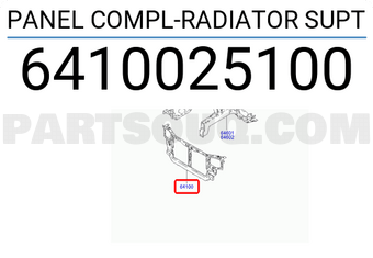 Hyundai / KIA 6410025100 PANEL COMPL-RADIATOR SUPT