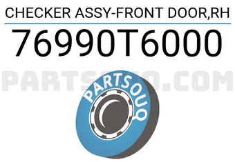 Hyundai / KIA 76990T6000 CHECKER ASSY-FRONT DOOR,RH