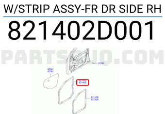 Hyundai / KIA 821402D001 W/STRIP ASSY-FR DR SIDE RH