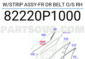 W/STRIP ASSY-FR DR BELT O/S RH 82220P1000 | Hyundai / KIA Parts