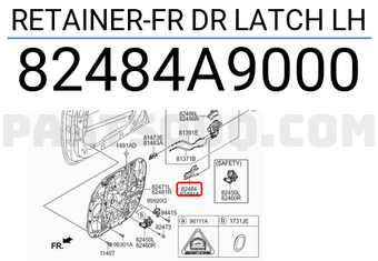 Hyundai / KIA 82484A9000 RETAINER-FR DR LATCH LH