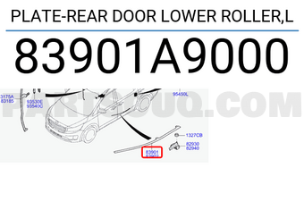 Hyundai / KIA 83901A9000 PLATE-REAR DOOR LOWER ROLLER,L