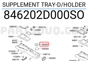 Hyundai / KIA 846202D000SO SUPPLEMENT TRAY-D/HOLDER