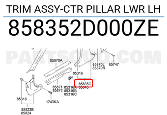 Hyundai / KIA 858352D000ZE TRIM ASSY-CTR PILLAR LWR LH
