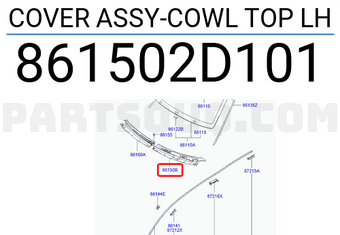 Hyundai / KIA 861502D101 COVER ASSY-COWL TOP LH