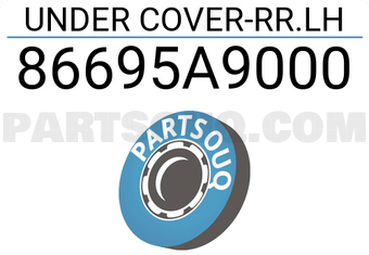 Hyundai / KIA 86695A9000 UNDER COVER-RR.LH