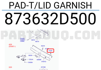 Hyundai / KIA 873632D500 PAD-T/LID GARNISH