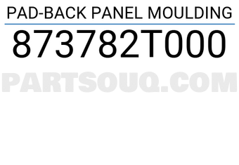 Hyundai / KIA 873782T000 PAD-BACK PANEL MOULDING