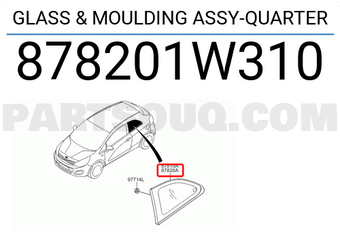 Hyundai / KIA 878201W310 GLASS & MOULDING ASSY-QUARTER