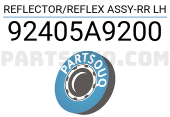Hyundai / KIA 92405A9200 REFLECTOR/REFLEX ASSY-RR LH