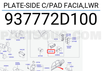 Hyundai / KIA 937772D100 PLATE-SIDE C/PAD FACIA,LWR