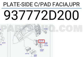 Hyundai / KIA 937772D200 PLATE-SIDE C/PAD FACIA,UPR