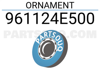 Hyundai / KIA 961124E500 ORNAMENT