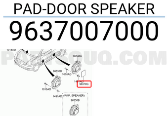 Hyundai / KIA 9637007000 PAD-DOOR SPEAKER