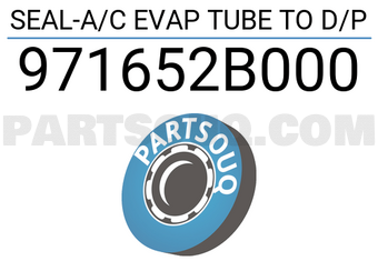 Hyundai / KIA 971652B000 SEAL-A/C EVAP TUBE TO D/P