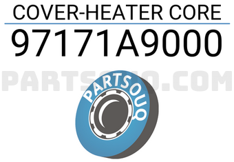 Hyundai / KIA 97171A9000 COVER-HEATER CORE