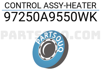 Hyundai / KIA 97250A9550WK CONTROL ASSY-HEATER