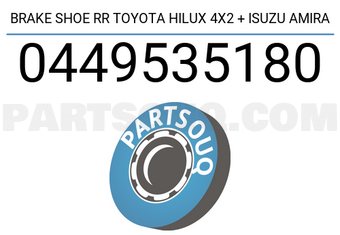 IBK Automotive 0449535180 BRAKE SHOE RR TOYOTA HILUX 4X2 + ISUZU AMIRA