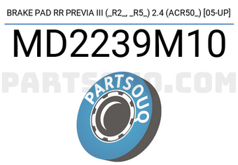 IBK Automotive MD2239M10 BRAKE PAD RR PREVIA III (_R2_, _R5_) 2.4 (ACR50_) [05-UP]