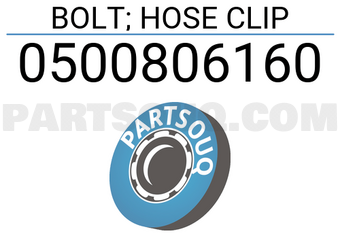 Isuzu 0500806160 BOLT; HOSE CLIP
