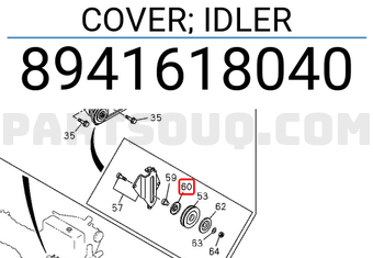 Isuzu 8941618040 COVER; IDLER