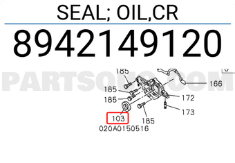 Isuzu 8942149120 SEAL; OIL,CR