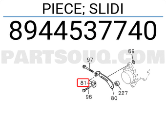 Isuzu 8944537740 PIECE; SLIDI
