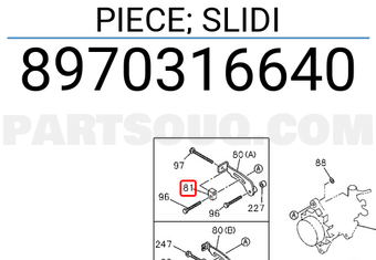Isuzu 8970316640 PIECE; SLIDI