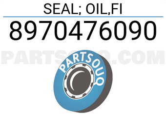 Isuzu 8970476090 SEAL; OIL,FI