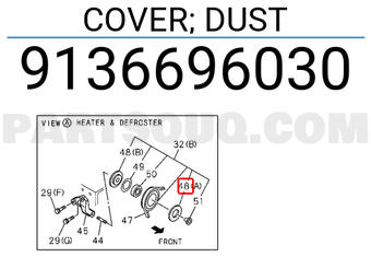 Isuzu 9136696030 COVER; DUST