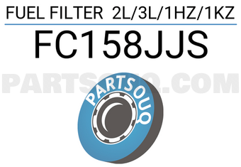 JS Asakashi FC158JJS FUEL FILTER 2L/3L/1HZ/1KZ