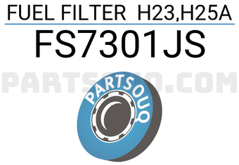 JS Asakashi FS7301JS FUEL FILTER H23,H25A
