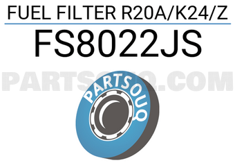 JS Asakashi FS8022JS FUEL FILTER R20A/K24/Z