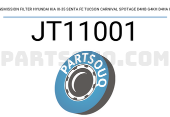 JS Asakashi JT11001 TRANSMISSION FILTER HYUNDAI KIA IX-35 SENTA FE TUCSON CARNIVAL SPOTAGE D4HB G4KH D4HA D4HB