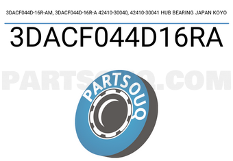 KOYO 3DACF044D16RA 3DACF044D-16R-AM, 3DACF044D-16R-A 42410-30040, 42410-30041 HUB BEARING JAPAN KOYO