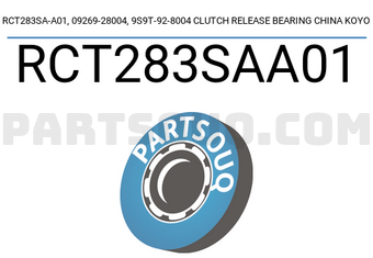 KOYO RCT283SAA01 RCT283SA-A01, 09269-28004, 9S9T-92-8004 CLUTCH RELEASE BEARING CHINA KOYO