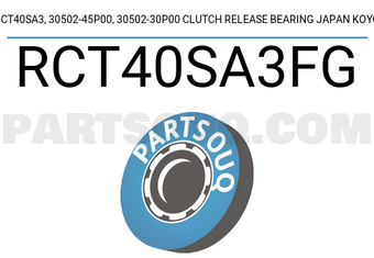 KOYO RCT40SA3FG RCT40SA3, 30502-45P00, 30502-30P00 CLUTCH RELEASE BEARING JAPAN KOYO