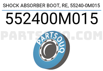 MALCORP 552400M015 SHOCK ABSORBER BOOT, RE, 55240-0M015