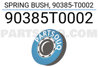 MALCORP 90385T0002 SPRING BUSH, 90385-T0002