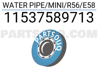 MAXPART 11537589713 WATER PIPE/MINI/R56/E58