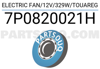 MAXPART 7P0820021H ELECTRIC FAN/12V/329W/TOUAREG