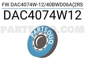MAXPART DAC4074W12 FW DAC4074W-12/40BWD06A(2RS