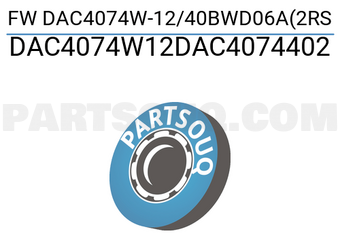 MAXPART DAC4074W12DAC4074402 FW DAC4074W-12/40BWD06A(2RS