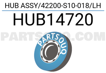 MAXPART HUB14720 HUB ASSY/42200-S10-018/LH