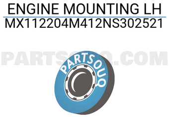 MAXPART MX112204M412NS302521 ENGINE MOUNTING LH