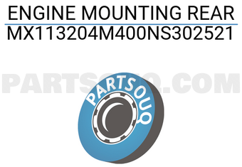 MAXPART MX113204M400NS302521 ENGINE MOUNTING REAR
