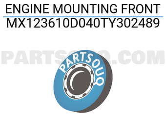 MAXPART MX123610D040TY302489 ENGINE MOUNTING FRONT